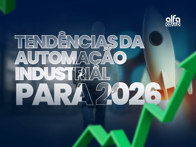 Tendências da Automação Industrial para 2026: O Futuro da Convergência TI e TO