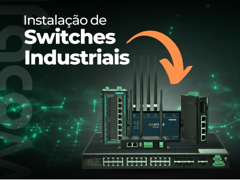 Passo a passo para a instalação de Switches Industriais